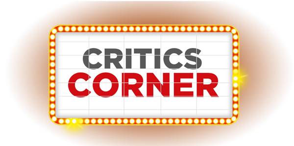 Critics Corner